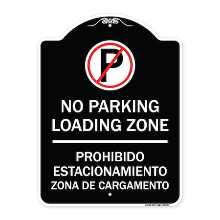 Signmission Loading Zone Prohibido Estacionamiento Zona De Cargamento Heavy-Gauge Alum, 24" x 18", BW-1824-23883 A-DES-BW-1824-23883